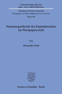 Abbildung von: Namenssparbriefe des Kapitalmarktes im Wertpapierrecht. - Duncker & Humblot