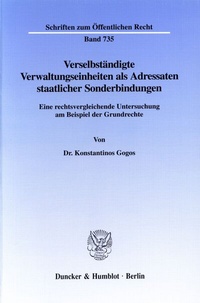 Abbildung von: Verselbständigte Verwaltungseinheiten als Adressaten staatlicher Sonderbindungen. - Duncker & Humblot