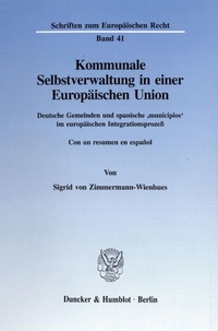 Abbildung von: Kommunale Selbstverwaltung in einer Europäischen Union. - Duncker & Humblot