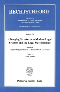 Enlarge image Cover: Changing Structures in Modern Legal Systems and the Legal State Ideology. - Duncker & Humblot