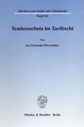 Cover: Tendenzschutz im Tarifrecht. - Duncker & Humblot