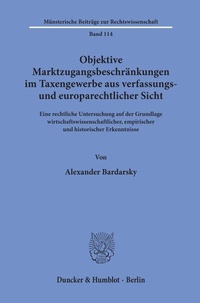Abbildung von: Objektive Marktzugangsbeschränkungen im Taxengewerbe aus verfassungs- und europarechtlicher Sicht. - Duncker & Humblot