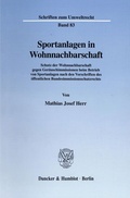 Bild: Sportanlagen in Wohnnachbarschaft. - Duncker & Humblot