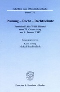 Cover: Planung - Recht - Rechtsschutz. - Duncker & Humblot