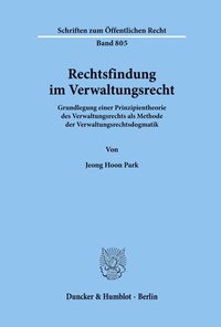 Abbildung von: Rechtsfindung im Verwaltungsrecht. - Duncker & Humblot