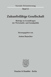 Abbildung von: Zukunftsfähige Gesellschaft. - Duncker & Humblot