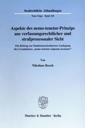 Cover: Aspekte des nemo-tenetur-Prinzips aus verfassungsrechtlicher und strafprozessualer Sicht. - Duncker & Humblot