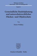 Bild: Gemeindliche Bauleitplanung und naturschutzrechtlicher Flächen- und Objektschutz. - Duncker & Humblot