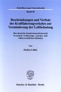 Bild: Beschränkungen und Verbote des Kraftfahrzeugverkehrs zur Verminderung der Luftbelastung. - Duncker & Humblot