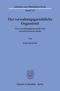 Abbildung von: Der verwaltungsgerichtliche Organstreit. - Duncker & Humblot