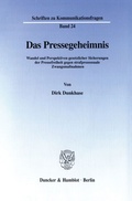 Cover: Das Pressegeheimnis. - Duncker & Humblot