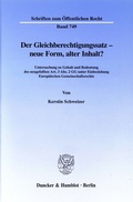 Cover: Der Gleichberechtigungssatz - neue Form, alter Inhalt? - Duncker & Humblot