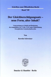 Abbildung von: Der Gleichberechtigungssatz - neue Form, alter Inhalt? - Duncker & Humblot