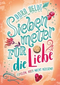 Abbildung von: Siebenmeter für die Liebe - dtv