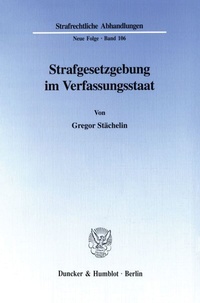 Abbildung von: Strafgesetzgebung im Verfassungsstaat. - Duncker & Humblot