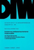 Cover: Evaluierung wettbewerbsorientierter F&ouml;rdermodelle. - Duncker & Humblot