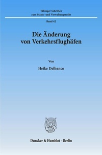 Abbildung von: Die Änderung von Verkehrsflughäfen. - Duncker & Humblot