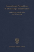 Cover: Internationale Perspektiven in Kriminologie und Strafrecht. - Duncker & Humblot