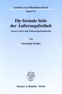 Abbildung von: Die formale Seite der Äußerungsfreiheit. - Duncker & Humblot