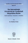 Cover: Das Internationale Privatrecht der Gesellschaft b&uuml;rgerlichen Rechts. - Duncker & Humblot