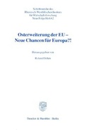 Cover: Osterweiterung der EU - Neue Chancen f&uuml;r Europa?! - Duncker & Humblot