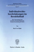 Cover: Individualrechtsbeschr&auml;nkungen im Berufsfu&szlig;ball. - Duncker & Humblot