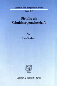 Abbildung von: Die Ehe als Schuldnergemeinschaft. - Duncker & Humblot