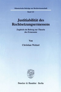 Abbildung von: Justitiabilität des Rechtsetzungsermessens. - Duncker & Humblot