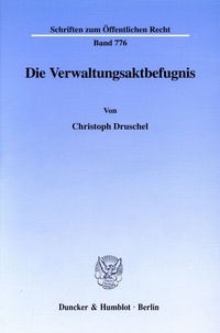 Abbildung von: Die Verwaltungsaktbefugnis. - Duncker & Humblot