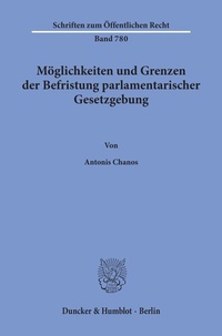 Abbildung von: Möglichkeiten und Grenzen der Befristung parlamentarischer Gesetzgebung. - Duncker & Humblot