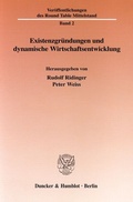 Cover: Existenzgr&uuml;ndungen und dynamische Wirtschaftsentwicklung. - Duncker & Humblot