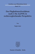 Cover: Das Flughafenasylverfahren nach &sect; 18a AsylVfG in rechtsvergleichender Perspektive. - Duncker & Humblot