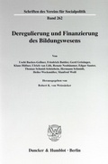 Cover: Deregulierung und Finanzierung des Bildungswesens. - Duncker & Humblot
