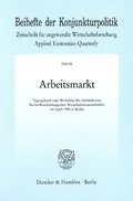 Cover: Arbeitsmarkt. - Duncker & Humblot