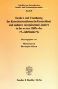 Cover: Denken und Umsetzung des Konstitutionalismus in Deutschland und anderen europ&auml;ischen L&auml;ndern in der ersten H&auml;lfte des 19. Jahrhunderts. - Duncker & Humblot