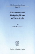 Bild: Rücknahme- und Rückgabepflichten im Umweltrecht. - Duncker & Humblot