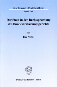 Abbildung von: Der Staat in der Rechtsprechung des Bundesverfassungsgerichts. - Duncker & Humblot