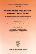 Cover: Internationaler Wettbewerb - nationale Sozialpolitik? - Duncker & Humblot