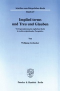 Bild: Implied terms und Treu und Glauben. - Duncker & Humblot