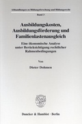 Cover: Ausbildungskosten, Ausbildungsf&ouml;rderung und Familienlastenausgleich. - Duncker & Humblot