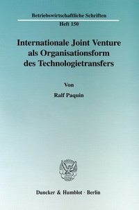 Abbildung von: Internationale Joint Venture als Organisationsform des Technologietransfers. - Duncker & Humblot