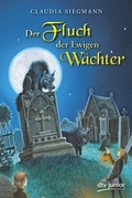 Cover: Der Fluch der Ewigen W&auml;chter - dtv