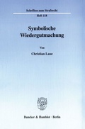 Cover: Symbolische Wiedergutmachung. - Duncker & Humblot