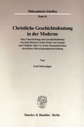 Cover: Christliche Geschichtsdeutung in der Moderne. - Duncker & Humblot