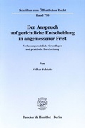 Cover: Der Anspruch auf gerichtliche Entscheidung in angemessener Frist. - Duncker & Humblot