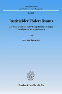 Abbildung von: Justitiabler Föderalismus. - Duncker & Humblot