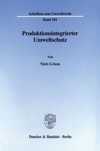 Abbildung von: Produktionsintegrierter Umweltschutz. - Duncker & Humblot