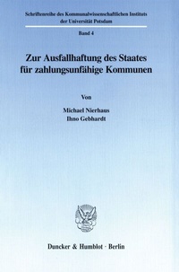 Abbildung von: Zur Ausfallhaftung des Staates für zahlungsunfähige Kommunen. - Duncker & Humblot