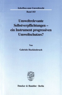 Bild: Umweltrelevante Selbstverpflichtungen - ein Instrument progressiven Umweltschutzes? - Duncker & Humblot