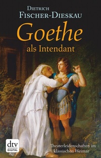 Abbildung von: Goethe als Intendant - dtv